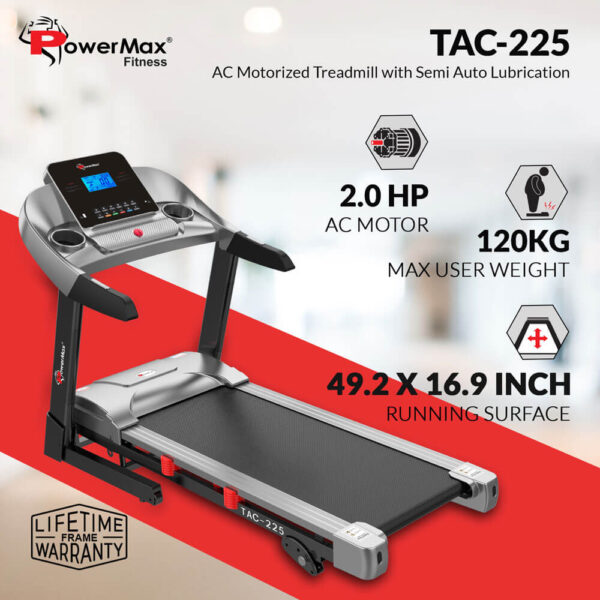 Powermax TAC-225® AC Motorized Treadmill , 2.0HP AC Motor, 1250X430mm / 49.2X16.9inches  Running Surface